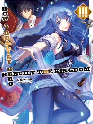 cover image of How a Realist Hero Rebuilt the Kingdom, Volume 3